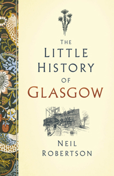 Hardcover The Little History of Glasgow Book