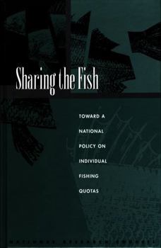 Sharing the Fish: Toward a National Policy on Individual Fishing Quotas