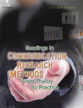 Paperback Readings in Communication Research Methods: From Theory to Practice Book