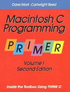 Paperback Macintosh C Programming Primer: Inside the Toolbox Using Think C Book