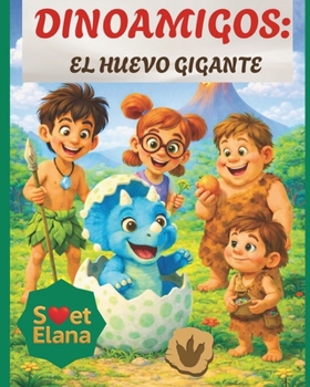 Paperback Dinoamigos: El huevo gigante [Spanish] Book