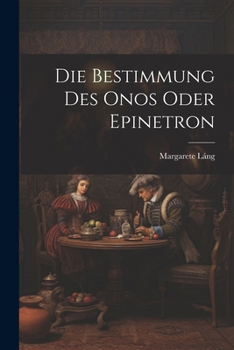 Paperback Die Bestimmung Des Onos Oder Epinetron [German] Book