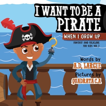 Paperback I Want To Be A Pirate When I Grow Up Book