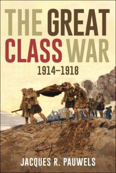 Paperback The Great Class War 1914-1918 Book