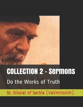 Paperback COLLECTION 2 - Sermons: Do the Works of Truth Book