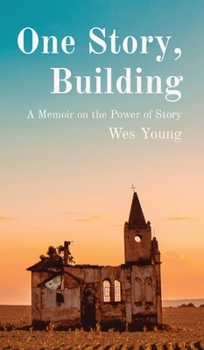 Hardcover One Story, Building: A Memoir on the Power of Story Book