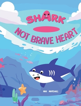 Paperback Shark - Not Brave Heart Book