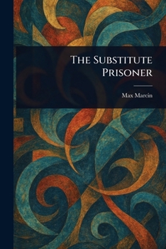 Paperback The Substitute Prisoner Book