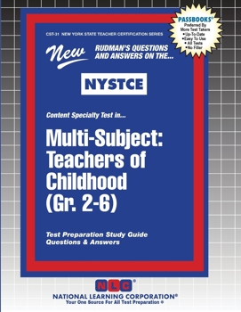 Multi-Subject: Teachers of Childhood (Gr. 2-6) (New York State Teacher Certification)