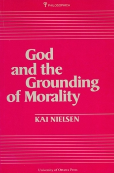 Paperback God and the Grounding of Morality Book