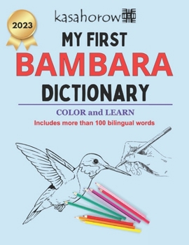 Paperback My First Bambara Dictionary: Colour and Learn Book
