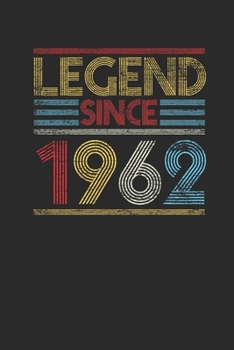 Legend Since 1962: Blank Lined Notebook (6" x 9" - 120 pages) ~ Birthday Themed Notebook for Daily Journal, Diary, and Gift