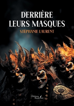 Paperback Derrière leurs masques [French] Book