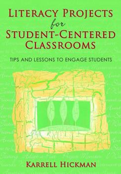 Paperback Literacy Projects for Student-Centered Classrooms: Tips and Lessons to Engage Students Book