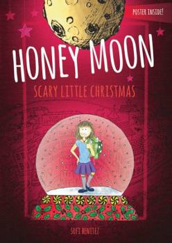 Hardcover The Enchanted World of Honey Moon a Scary Little Christmas Book