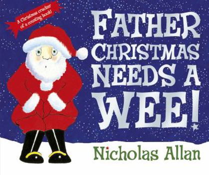 Hardcover Father Christmas Needs a Wee Book