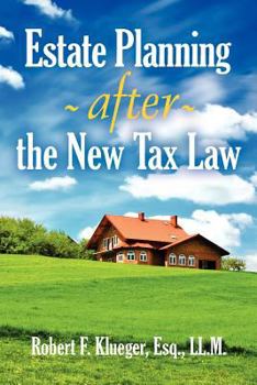 Paperback Estate Planning After the New Tax Law Book
