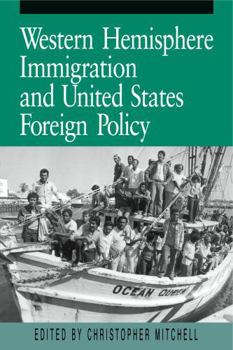Western Hemisphere Immigration And United States Foreign Policy