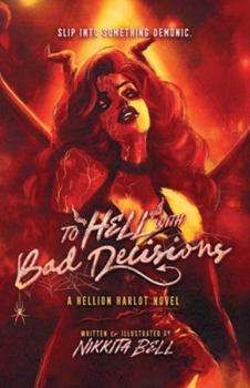 Paperback To Hell with Bad Decisions: A Reagan Valentine Novel Book