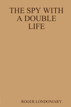 Paperback The Spy with a Double Life Book