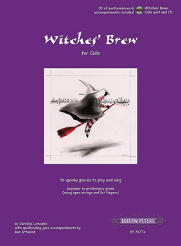Paperback Witches' Brew for Cello -- 16 Spooky Pieces to Play and Sing [Incl. CD]: Beginner to Preliminary Grade (Open Strings and 1st Fingers), CD: Piano Acc. Book