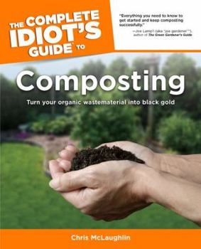 Paperback The Complete Idiot's Guide to Composting Book