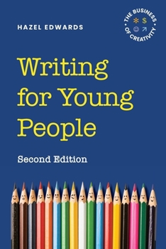 Paperback Writing for Young People: The Business of Creativity Book