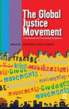 Hardcover Global Justice Movement: Cross-national and Transnational Perspectives Book