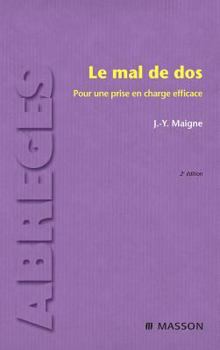 Paperback Le mal de dos: Pour une prise en charge efficace [French] Book