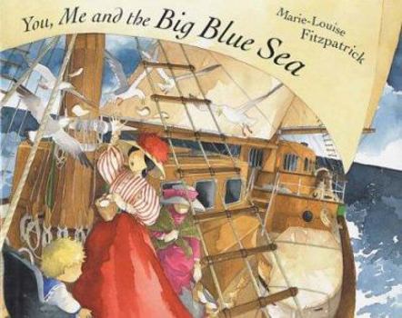 Hardcover You, Me and the Big Blue Sea Book