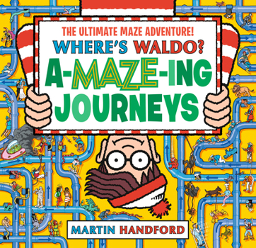 Paperback Where's Waldo? Amazing Journeys: The Ultimate Maze Adventure! Book