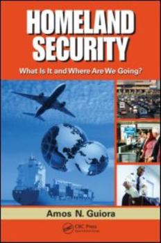 Hardcover Homeland Security: What Is It and Where Are We Going? Book