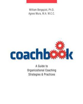 Paperback coachbook: A Guide to Organizational Coaching Strategies and Practices Book