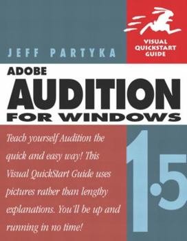 Paperback Adobe Audition 1.5 for Windows: Visual QuickStart Guide Book