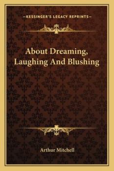 About Dreaming, Laughing and Blushing