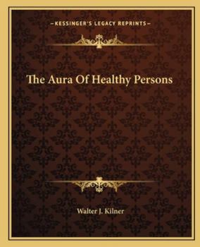 Paperback The Aura Of Healthy Persons Book