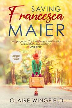 Paperback Saving Francesca Maier: Large Print Edition Book