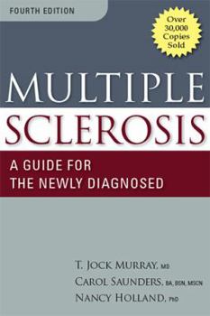 Paperback Multiple Sclerosis: A Guide for the Newly Diagnosed: Fourth Edition Book