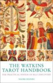 Paperback The Watkins Tarot Handbook the Practical System of Self-Discovery Book
