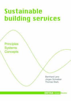 Hardcover Sustainable Building Services: Principles - Systems - Concepts Book