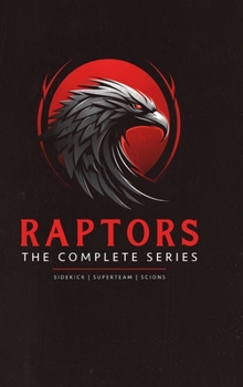 Hardcover Raptors: A Superhero Adventure Omnibus Book