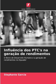 Paperback Influência dos PTC's na geração de rendimentos [Portuguese] Book