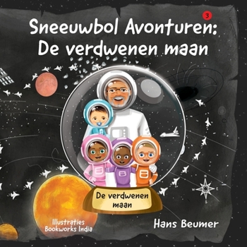Paperback Sneeuwbol Avonturen: De verdwenen maan [Dutch] Book