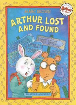 Arthur Lost and Found: An Arthur Adventure - Book  of the Arthur Adventure Series