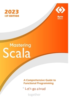 Paperback Mastering Scala: A Comprehensive Guide to Functional Programming Book