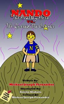 Hardcover Nando The Healthy Hero vs. The Quesadilla Crooks Book