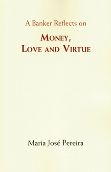 Paperback Money Love and Virtue Book