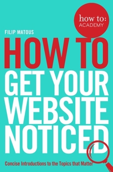 Paperback How To Get Your Website Noticed Book