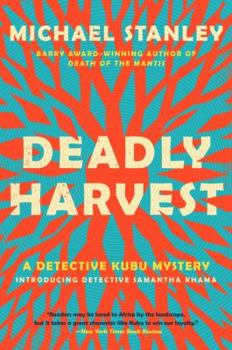 Deadly Harvest - Book #4 of the Detective Kubu