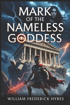Paperback Mark of the Nameless Goddess: Heir to a Forgotten Power Book